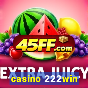 casino 222win
